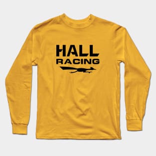 Hall Racing Team Logo Vintage Art Long Sleeve T-Shirt